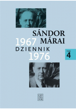 Marai Dziennik 1967 1976 Tom 4