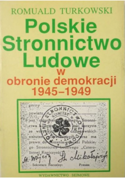 Polskie Stronnictwo Ludowe w obronie demokracji 1945 - 1949