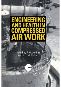 Engineering and Health in Compressed Air Work