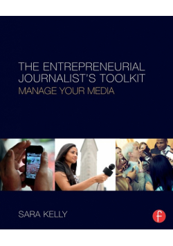 The Entrepreneurial Journalist's Toolkit