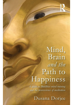 Mind, Brain and the Path to Happiness
