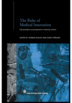 The Risks of Medical Innovation