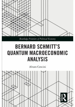 Bernard Schmitt's Quantum Macroeconomic Analysis