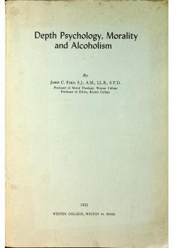 Depth Psychology Morality and Alcoholism