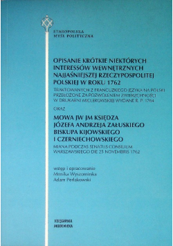 Opisanie krótkie niektórych interessów wewnętrznych najjaśniejszej rzeczypospolitej Polskiej w roku 1762