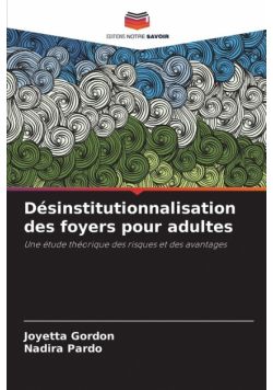 Désinstitutionnalisation des foyers pour adultes
