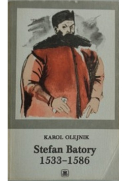 Stefan Batory 1533 - 1586