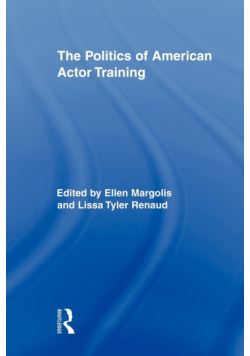 The Politics of American Actor Training