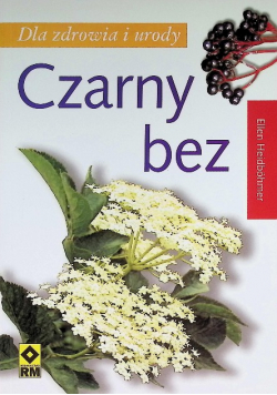 Czarny bez dla zdrowia i urody
