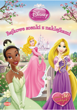 Disney Księżniczka Bajkowe scenki z naklejkami