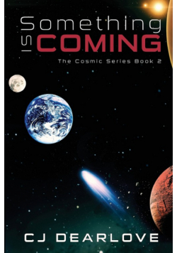 Something is Coming