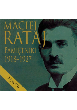 Maciej Rataj 1918-1927: Pamiętniki z płytą CD
