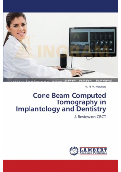 Cone Beam Computed Tomography in Implantology and Dentistry