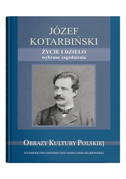 Józef Kotarbiński Życie i dzieło wybrane zagadnienia