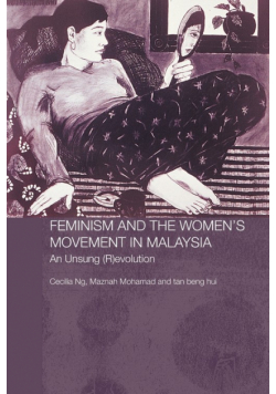 Feminism and the Women's Movement in Malaysia