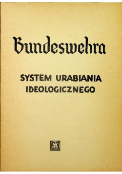 Bundeswehra System urabiania ideologicznego