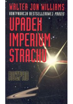 Upadek imperium strachu. Rozpad