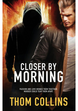 Closer by Morning