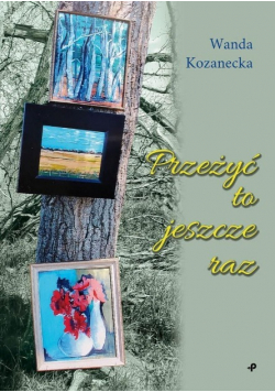 Przeżyć to jeszcze raz