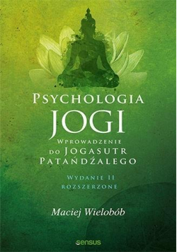 Psychologia jogi. Wprowadzenie do Jogasutr...w.2