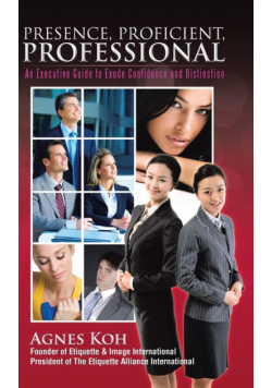 Presence, Proficient, Professional