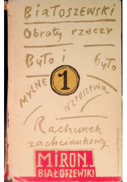 Białoszewski Utwory zebrane Tom 1 Obroty rzeczy