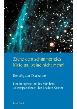 Ziehe dein schimmerndes Kleid an, weine nicht mehr!