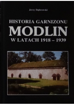 Historia Garnizonu Modlin w latach 1918  1939