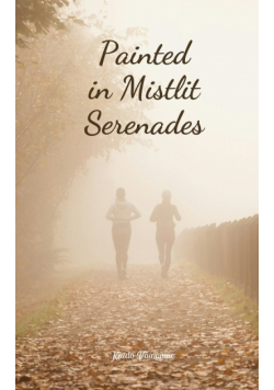 Painted in Mistlit Serenades