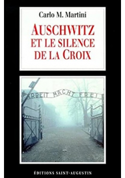 Auschwitz et le Silence de la Croix
