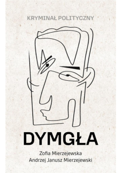 Dymgła. Kryminał polityczny