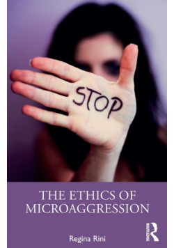 The Ethics of Microaggression