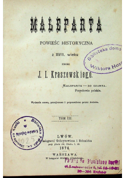 Maleparta powieść historyczna Tom III 1874r