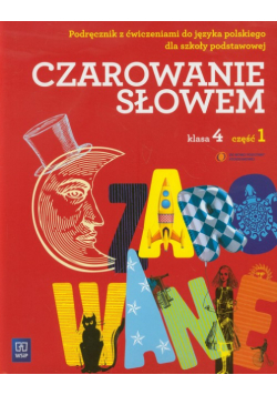 Czarowanie słowem 4 Podręcznik z ćwiczeniami część 1-5