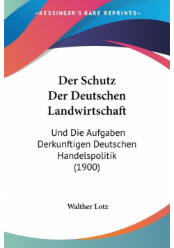 Der Schutz Der Deutschen Landwirtschaft