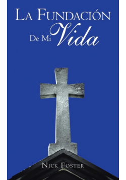 La Fundación De Mi Vida