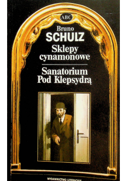 Sklepy  cynamonowe sanatorium pod klepsydrą