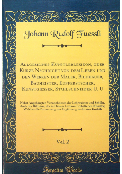 Allgemeines Kunstlerlexikon oder Kurze Nachricht von dem leben vol 2 reprint z  1820 r