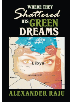 Where They Shattered His Green Dreams