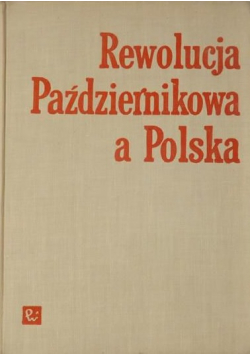 Rewolucja Październikowa a Polska