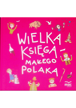 Wielka księga małego Polaka