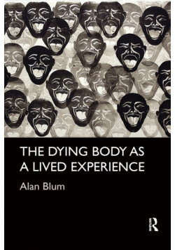 The Dying Body as a Lived Experience