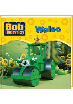 Bob Budowniczy : Walec