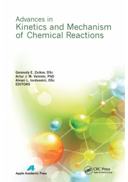 Advances in Kinetics and Mechanism of Chemical Reactions