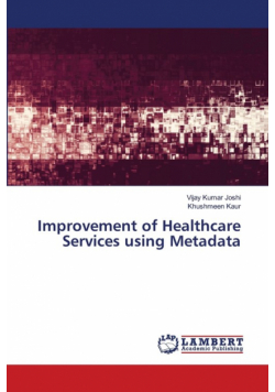 Improvement of Healthcare Services using Metadata