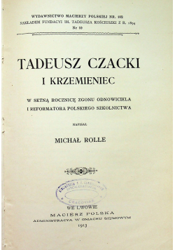 Tadeusz Czacki i Krzemieniec 1913 r