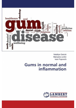 Gums in normal and inflammation