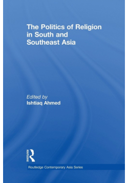 The Politics of Religion in South and Southeast Asia
