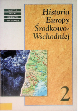 Historia Europy Środkowo Wschodniej Tom II