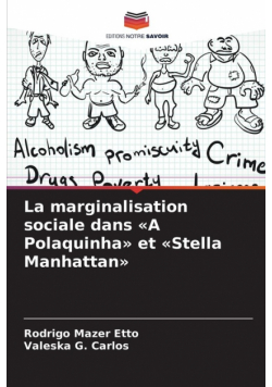 La marginalisation sociale dans A Polaquinha et Stella Manhattan